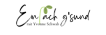 Yvonne Schwab – einfach g'sund